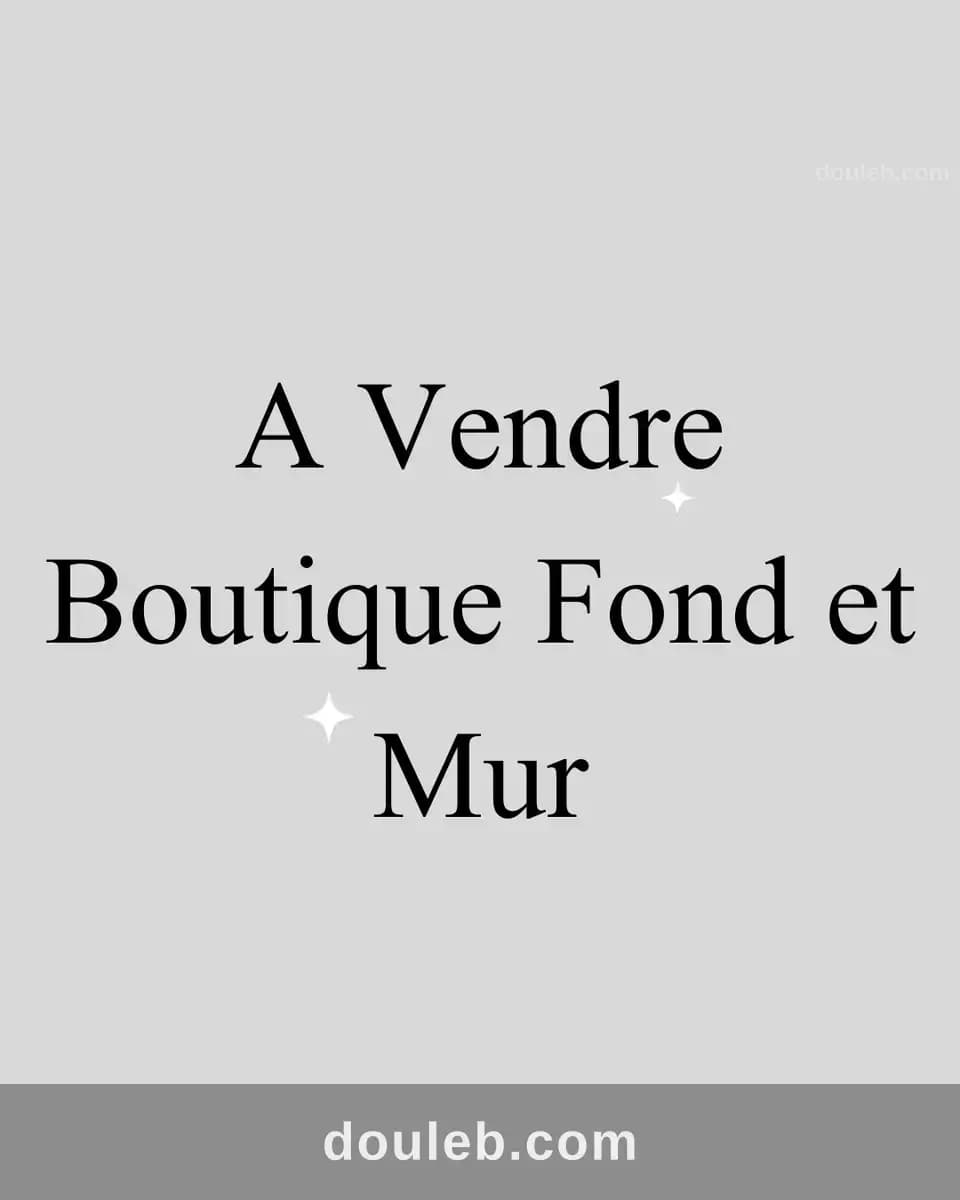 Boutique fond et mur à Ariana